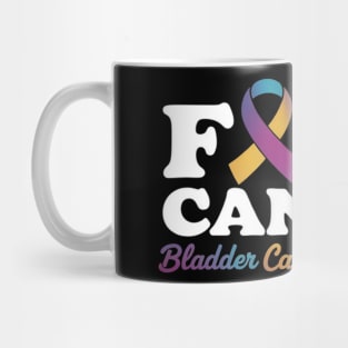 Fuck Cancer Bladder Cancer Awareness Mug